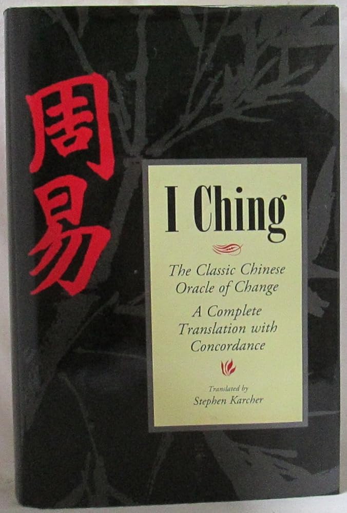 I Ching: The Classic Chinese Oracle of Change [The First Complete Translation with Concordance] cover image