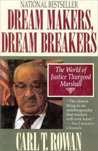 Dream Makers, Dream Breakers: The World of Justice Thurgood Marshall cover image