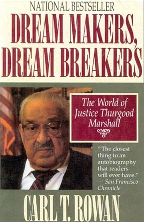 Dream Makers, Dream Breakers: The World of Justice Thurgood Marshall cover image
