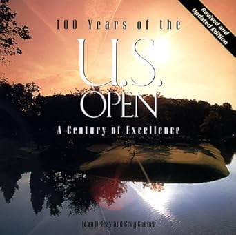 100 Years of the U.S. Open: A Century of Excellence cover image