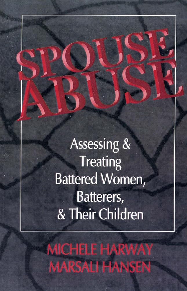 Spouse Abuse: Assessing & Treating Battered Women, Batterers, & Their Children cover image