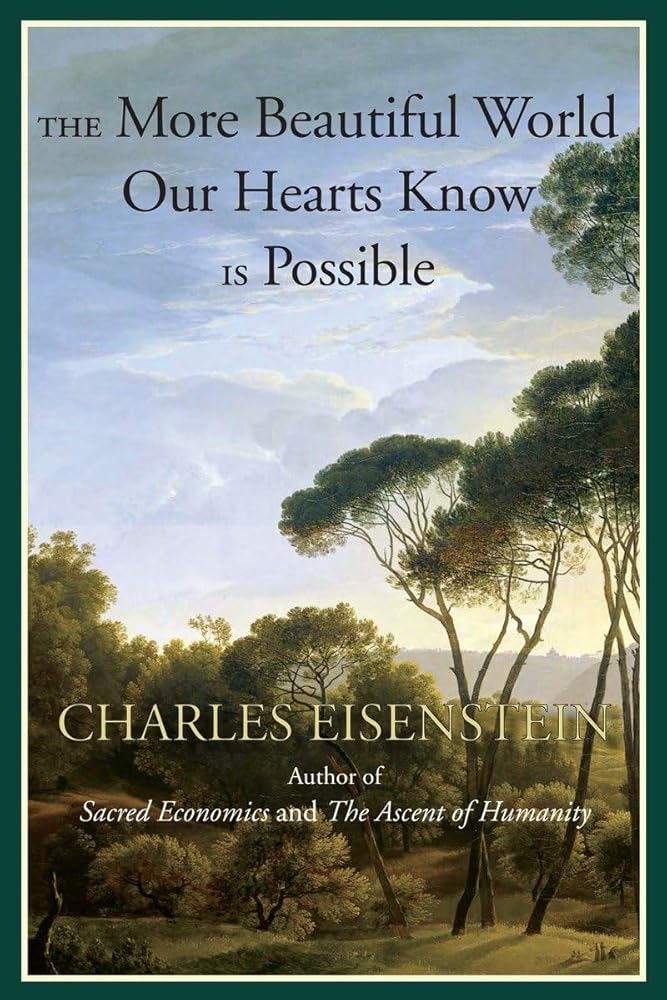 The More Beautiful World Our Hearts Know Is Possible (Sacred Activism) cover image