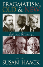 Pragmatism, Old And New: Selected Writings cover image