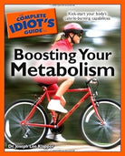The Complete Idiot's Guide to Boosting Your Metabolism cover image