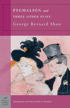 Pygmalion and Three Other Plays (Barnes & Noble Classics) cover image