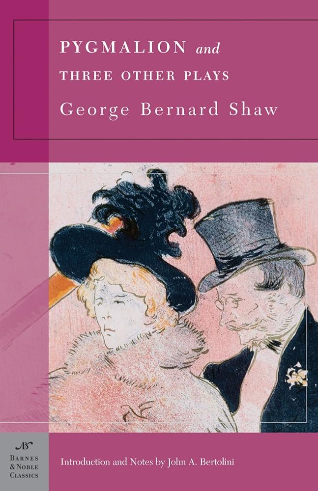Pygmalion and Three Other Plays (Barnes & Noble Classics) cover image