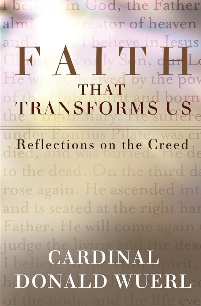 Faith That Transforms Us: Reflections on the Creed cover image