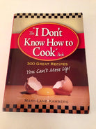 I Don't Know How To Cook Book cover image