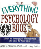 The Everything Psychology Book: Explore the Human Psyche and Understand Why We Do the Things We Do cover image