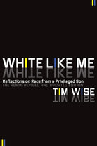 White Like Me: Reflections on Race from a Privileged Son cover image