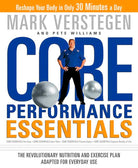 Core Performance Essentials: The Revolutionary Nutrition and Exercise Plan Adapted for Everyday Use cover image