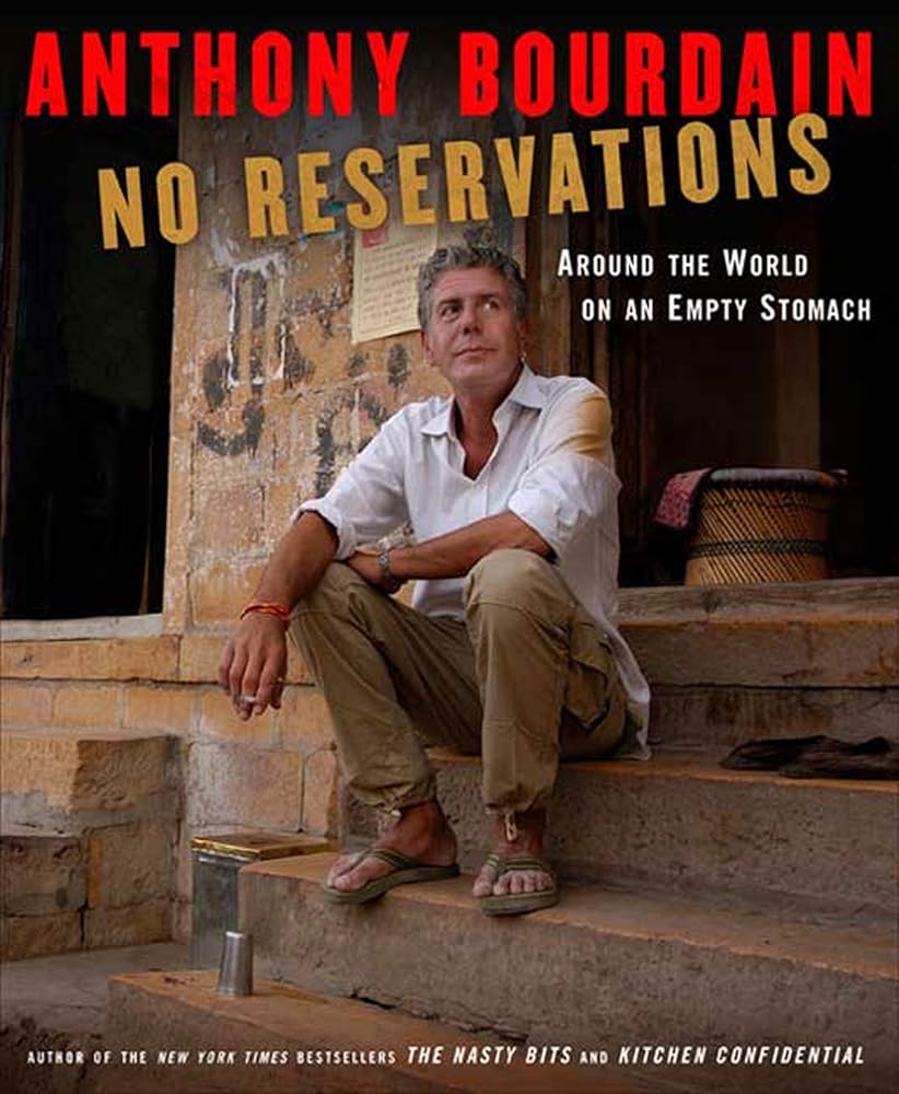 No Reservations: Around the World on an Empty Stomach cover image