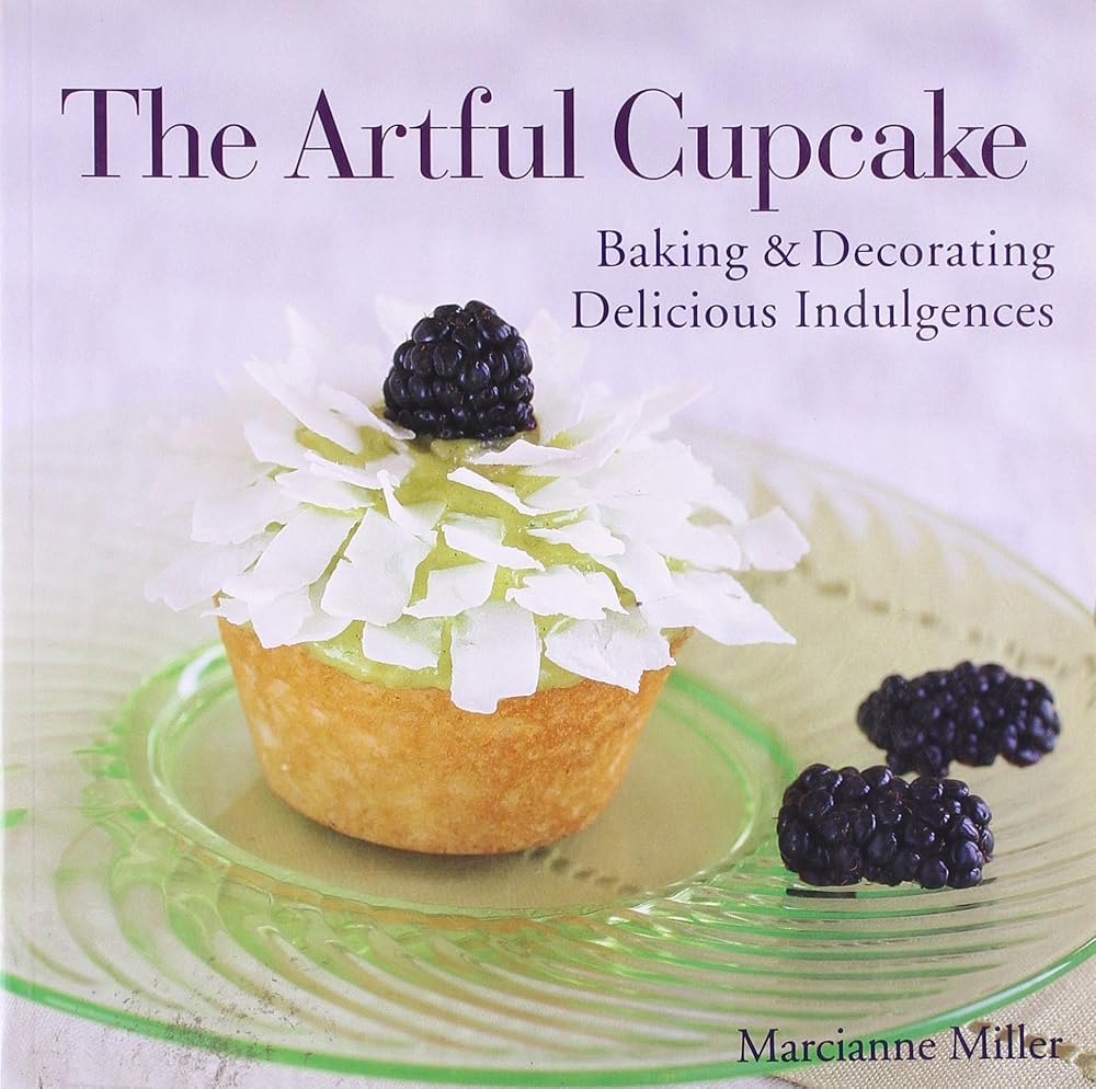 The Artful Cupcake: Baking & Decorating Delicious Indulgences cover image