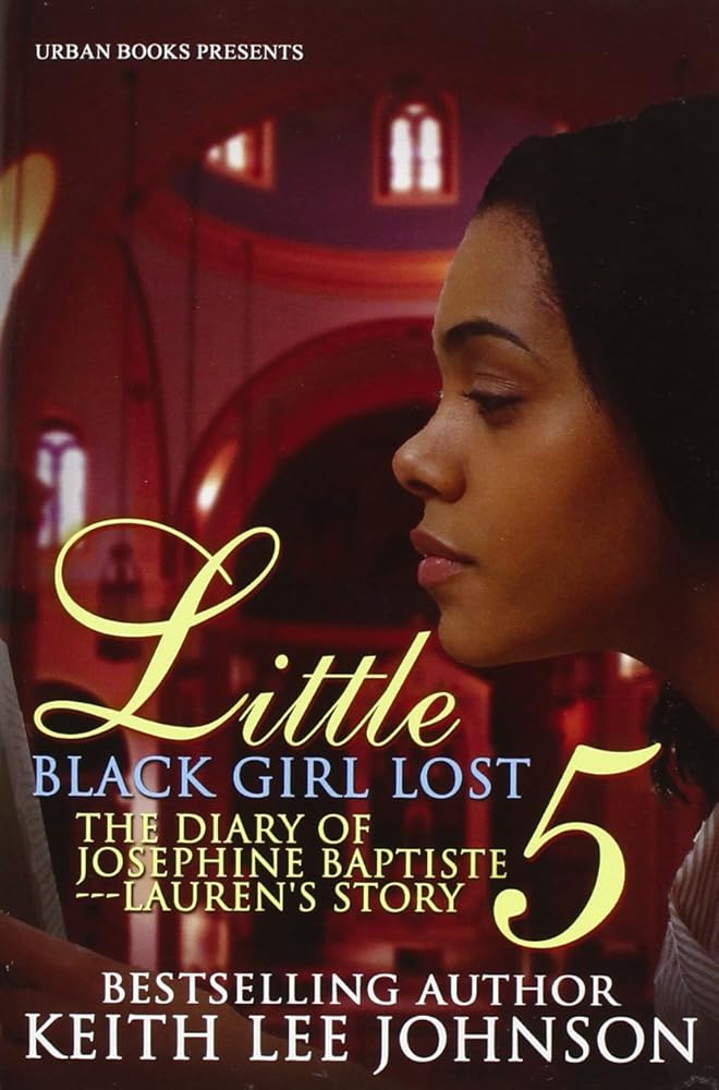 Little Black Girl Lost 5 : The Diary Of Josephine Baptiste Laurens Storey cover image
