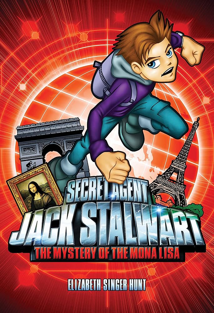 Secret Agent Jack Stalwart: Book 3: The Mystery of the Mona Lisa: France (The Secret Agent Jack Stalwart Series, 3) cover image