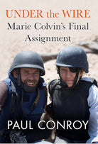 Under the Wire: Marie Colvin's Final Assignment cover image