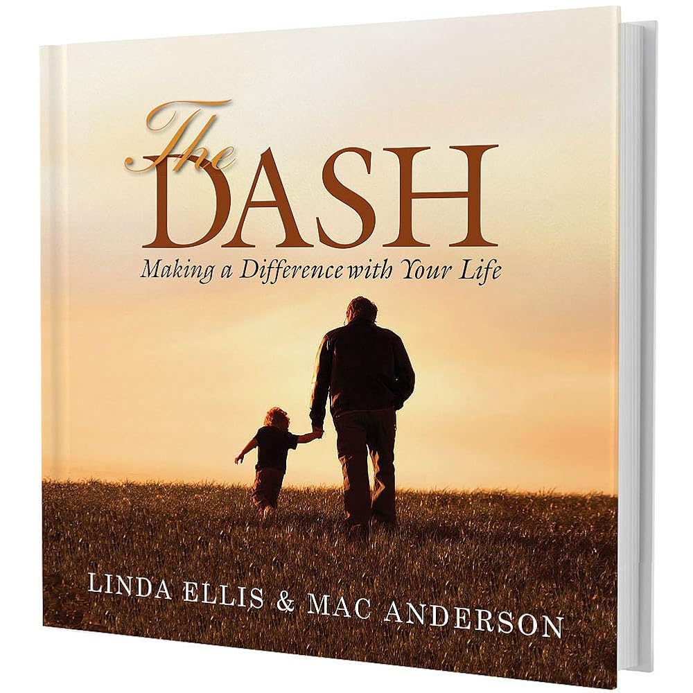 The Dash: Making a Difference with Your Life cover image