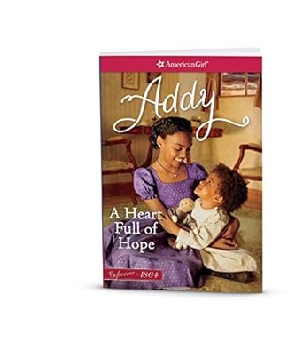 A Heart Full of Hope: An Addy Classic Volume 2 (American Girl) cover image