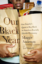 Our Black Year: One Family's Quest to Buy Black in America's Racially Divided Economy cover image