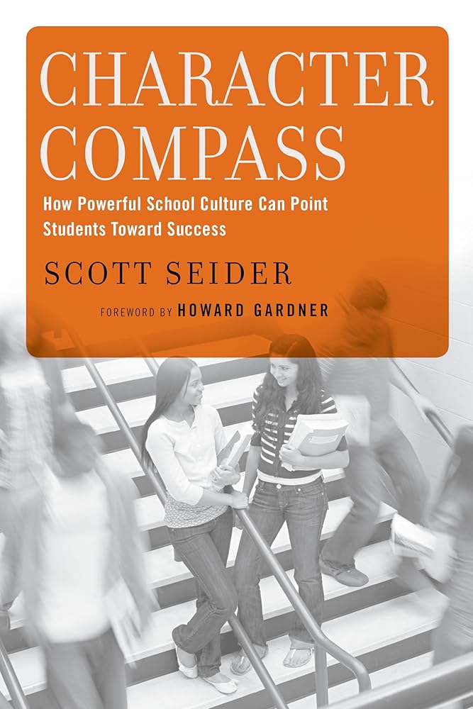 Character Compass: How Powerful School Culture Can Point Students Toward Success cover image