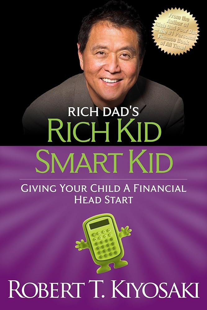 Rich Kid Smart Kid: Giving Your Child a Financial Head Start (Rich Dad's (Paperback)) cover image
