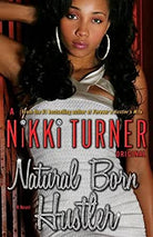 Natural Born Hustler: Nikki Turner Original cover image