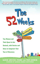 52 Weeks: Two Women and Their Quest to Get Unstuck, with Stories and Ideas to Jumpstart Your Year of Discovery cover image