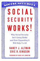 Social Security Works!: Why Social Security Isn t Going Broke and How Expanding It Will Help Us All cover image