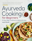 Ayurveda Cooking for Beginners: An Ayurvedic Cookbook to Balance and Heal cover image