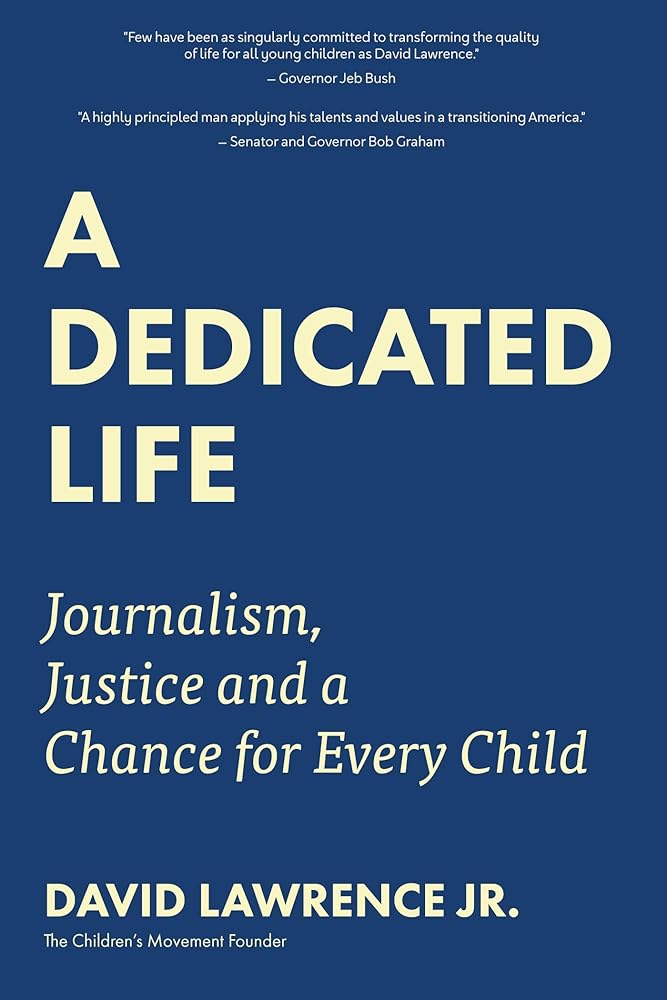 A Dedicated Life: Journalism, Justice and a Chance for Every Child cover image