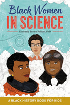 Black Women in Science: A Black History Book for Kids (Biographies for Kids) cover image
