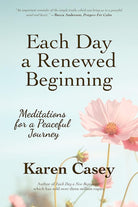 Each Day a Renewed Beginning: Meditations for a Peaceful Journey cover image