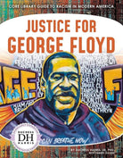 Justice for George Floyd (Core Library Guide to Racism in Modern America) cover image