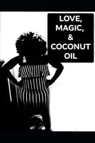 Love, Magic, & Coconut Oil cover image