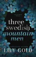 Three Swedish Mountain Men: Discreet Edition (Discreet Florals) cover image