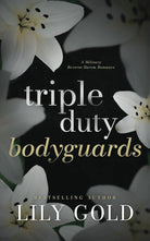 Triple-Duty Bodyguards: Discreet Edition (Discreet Florals) cover image