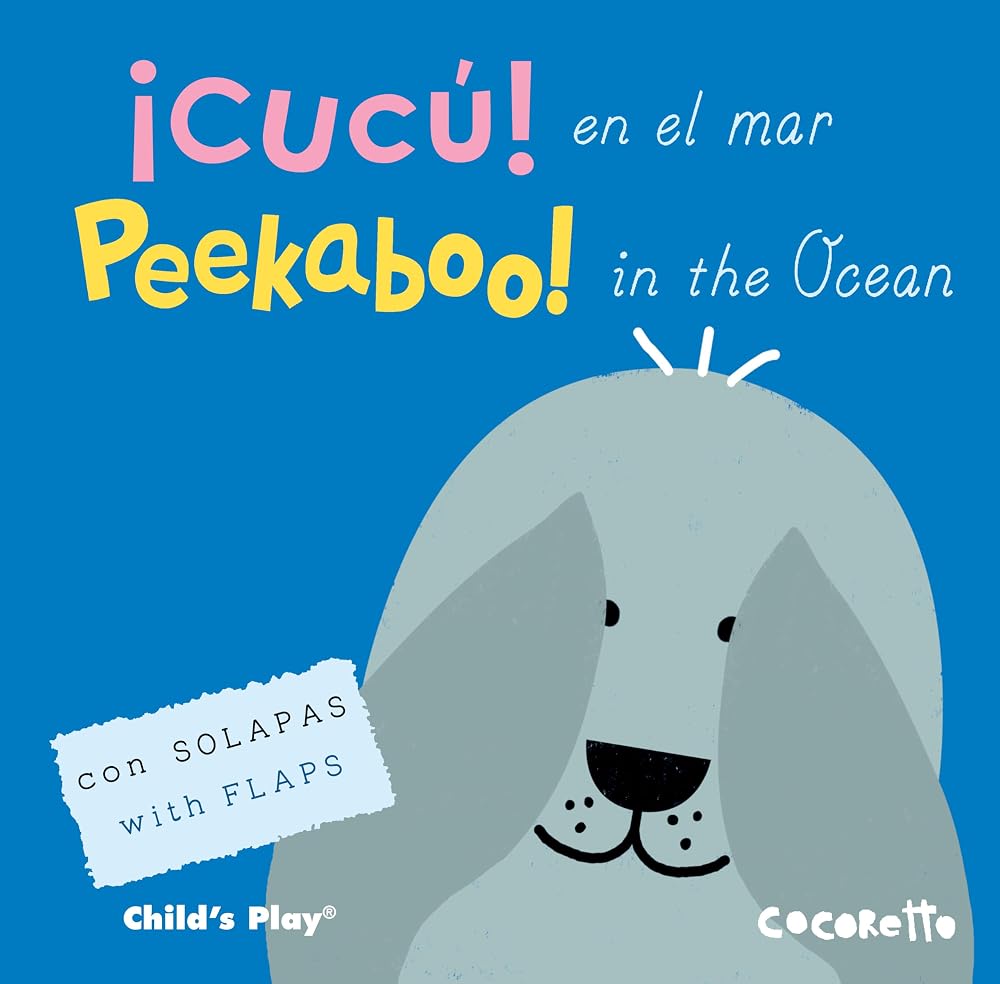 ¡Cucú! en el mar/ Peekaboo! in the Ocean (¡Cucú!/ Peekaboo!) (Spanish and English Edition) (¡Cucú!/ Peekaboo!) cover image