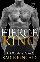 Fierce King: A Dark Mafia/ Forced Marriage Romance (L.A. Ruthless Series) cover image