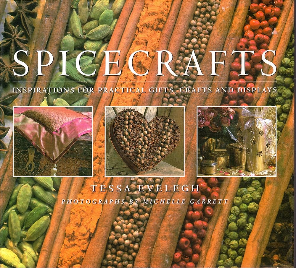 Spicecrafts: Inspirations for Practical Gifts, Crafts and Displays cover image