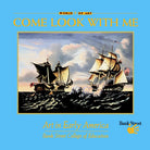 Come Look With Me: Art in Early America cover image