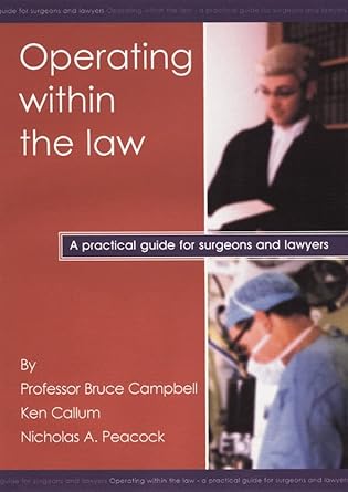 Operating within the law: A practical guide for surgeons and lawyers cover image