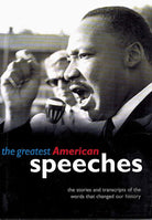 The Greatest American Speeches: The Stories and transcripts of the words that changed our history cover image