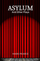 Asylum and other plays cover image