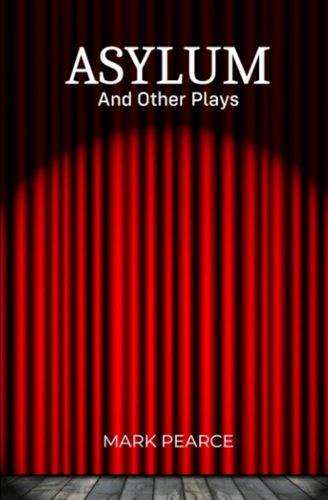 Asylum and other plays cover image