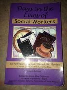 Days in the Lives of Social Workers: 58 Professionals Tell "Real Life" Stories From Social Work Practice cover image