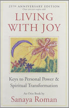 Living with Joy: Keys to Personal Power and Spiritual Transformation (Earth Life Series, 1) cover image