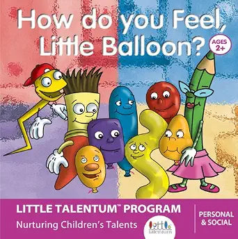 How Do You Feel, Little Balloon? (Little Talentum: Multiple Intelligences In Early Childhood) (Personal & Social Collection) cover image