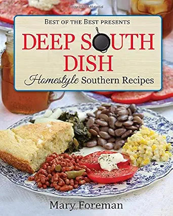 Deep South Dish: Homestyle Southern Recipes cover image