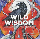 Wild Wisdom: Animal Stories of the Southwest cover image