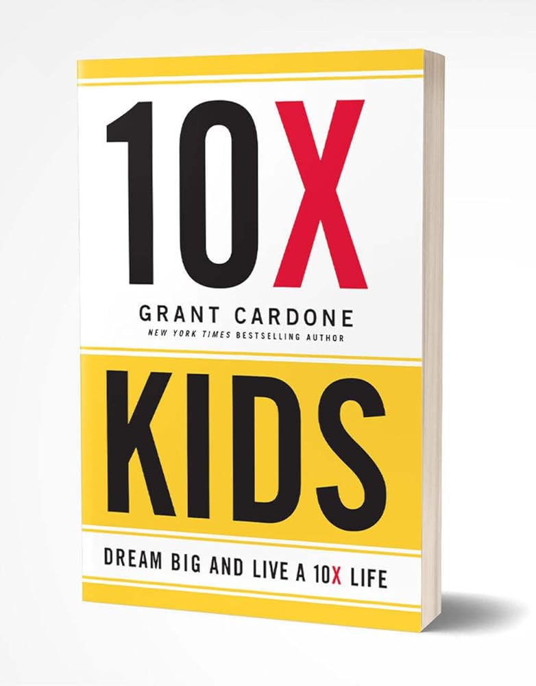 Grant Cardone 10X Kids Book cover image